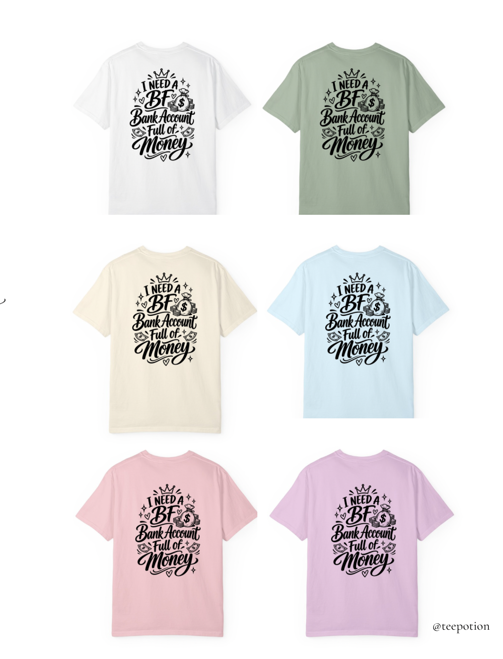 I Need A BF Bank Account Full Of Money Shirt
