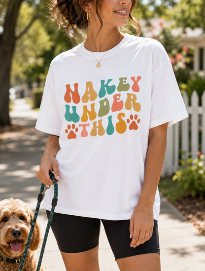 Nakey Under This Shirt