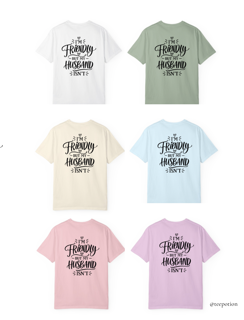 I'm Friendly But My Husband Isn't Shirt